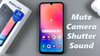 How To Mute Camera Shutter Sound On Samsung Galaxy A24