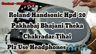 Roland Hpd-20 Handsonic Pakhabaj Bhajani Theka, Chakradar Tihai || Handsonic Vst Sound