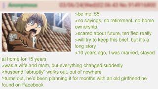 55 And Scared Of Having No Savings| 4Chan Greentext Stories