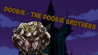 Doobie - The Doobie Brothers (JJBA Musical Leitmotif/MMV)