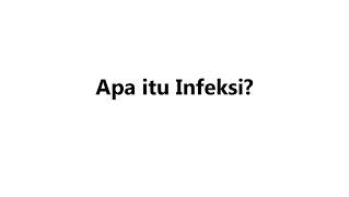 Apa itu Infeksi?