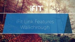 iFit Link Features Walkthrough