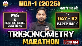 MATHS||TRIGONOMETRY MARATHON for NDA 1 2025|| PYQ & Most Expected Question CLASS-02||by RAVINDRA SIR