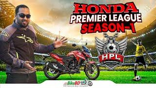 Honda Premier League Season-1: Full Event Coverage & Participants Feedback || BHL