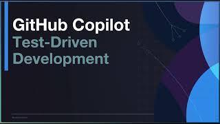 Master Test-Driven Development with GitHub Copilot