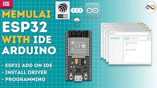 MEMULAI ESP32 TUTORIAL MENAMBAHKAN BOARD ESP32 KE IDE ARDUINO, INTAL DRIVER, DAN MEMPROGRAM ESP32