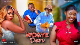 WOGYE DEN PART 1 (TWI MOVIE)