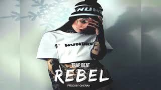 REBEL  Trap Beat Instrumental ( Prod. By Gherah )