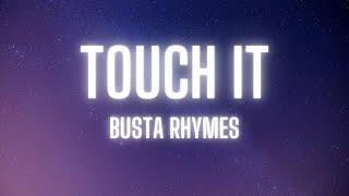 Busta Rhymes - Touch It (TikTok Remix) Lyrics | touch it clean busta rhymes remix tik tok