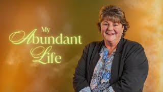 My Abundant Life