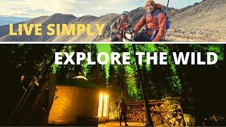 Simple Yurt living in Canada's North - Our Story in the Wild -