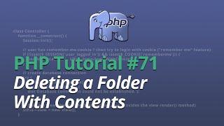 PHP Tutorial - #71 - Deleting a Folder With Contents