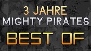 3 Jahre Mighty Pirates: (Kleines) BEST OF & OUTTAKES