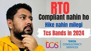 RTO compliant nahin ho ? hike nahin milegi  2024 me #tcs