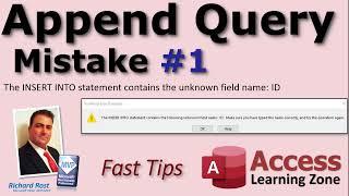 Microsoft Access Append Query Mistake #1: The INSERT INTO Statement Contains the Unknown Field Name