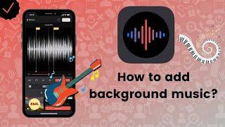 How to add background music on Voice Recorder & Memos Pro?