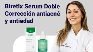 NOVEDAD. Serum ANTIACNÉ y ANTIEDAD Biretix | Farmaciasdirect