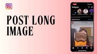 How to Post Long Image on Instagram (2024) I Upload Full Size Photo