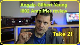 Angela Gilbert Yeung i802 Amp review Take 2