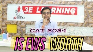 Is EWS Certificate Worth for CAT 2024 ?  CAT Exam 2024 Form - Category Guide