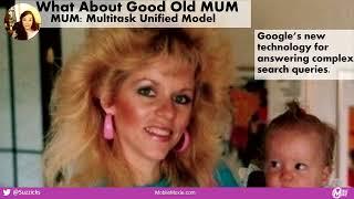 Don't Blame it on Your MUM, Cindy Krum, Mobile SEO, Google MUM & Google's Future, SEMrush SummerJam