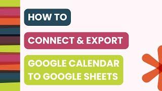 How to Export Google Calendar to Google Sheets | Connect Google Sheets to Google Calendar