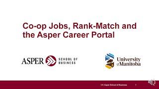 Co op Jobs, Rank Match and the Asper Career Portal