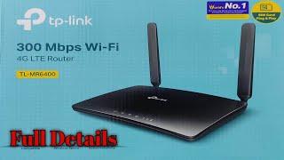 Full details about | Tp link  MR6400 | Speed 300 Mbps | 4G LTE Router model - MR6400