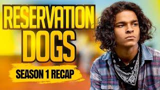 Reservation Dogs - Season 1 | RECAP