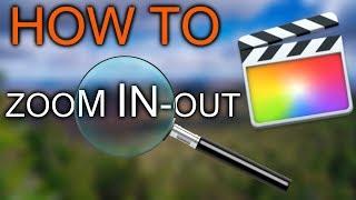 How to Zoom In and Out With Final Cut Pro X FCPX