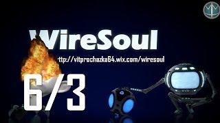 WireSoul tutorial - 06/03 - [BGE fire - Preparation]