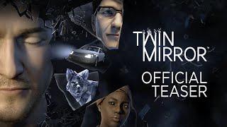 Twin Mirror - Official Trailer 2020 - PS4 / Xbox1 / PC