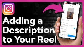 How To Add Description To Instagram Reels