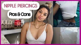 NIPPLE PIERCINGS | PROS & CONS