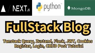 Fullstack Blog with Tanstack Query, Zustand, Flask, JWT, Cookies | Register, Login, CRUD Tutorial