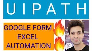 How to automate Google forms in excel in Uipath rpa || Google forms Excel Automation in Uipath rpa