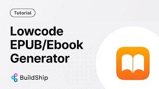 Lowcode EPUB / Ebook Generator with AI Workflow Builder