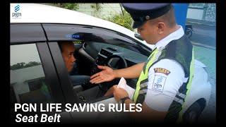 PGN LIFE SAVING RULES | SEAT BELT #BulanK3PGNGroup2020