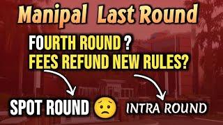 Manipal Unexpected Cutoff 3rd Round | 4th Round possibilities | Intra and spot Round counselling 