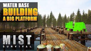 ABOVE WATER PLATFORM | Base Building | Mist Survival Gameplay | S2 EP11