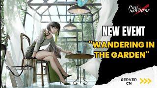 Path To Nowhere [CN] - New Event "Wandering In The Garden" | Free Costume