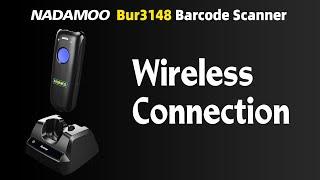 NADAMOO Bur3148 Barcode Scanner Wireless Connection Steps