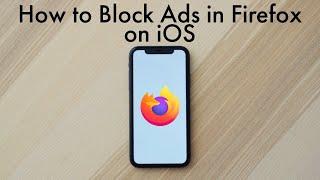 How to Block Ads in Mozilla Firefox on iOS – Block Ads in Firefox & More!