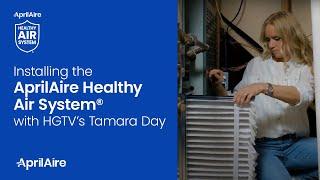 Installing the AprilAire Healthy Air System® with HGTV and Magnolia Network’s Tamara Day