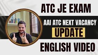 AAI ATC NEXT VACANCY UPDATE | ENGLISH VIDEO| BE READY #aaiatc2024