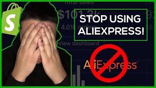 STOP USING ALIEXPRESS IN 2020 | Shopify Dropshipping