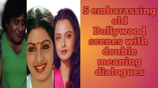 5 most embarrassing old Bollywood movie scenes with double meaning dialogues @aviyafilms1601
