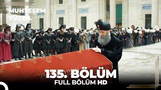 Muhteşem Yüzyıl 135.Bölüm  (HD)