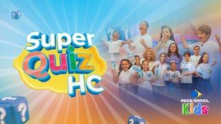 Super Quiz HC | Especial Dia das Crianças | Rede Brasil Kids