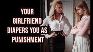 ASMR Your Dom Girlfriend diapers you as punishment | ASMR F4M CD